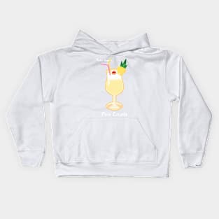 Make mine a Pina Colada Kids Hoodie